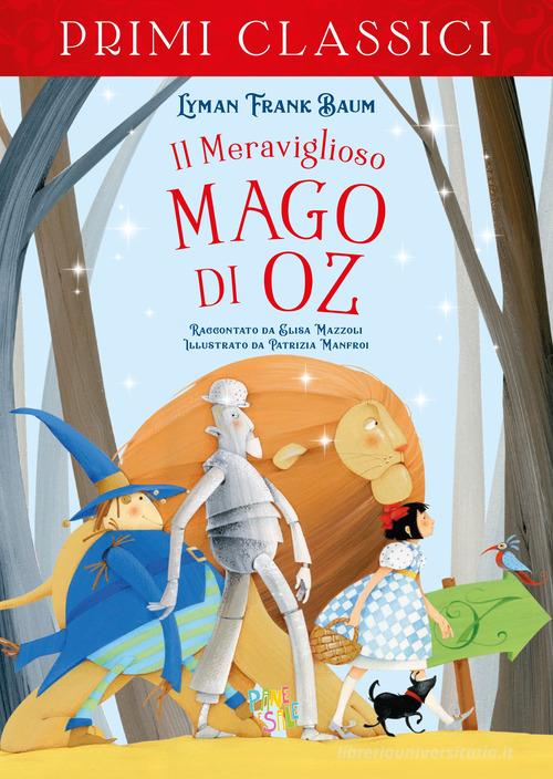 Primi Classici – Il Meraviglioso Mago di Oz