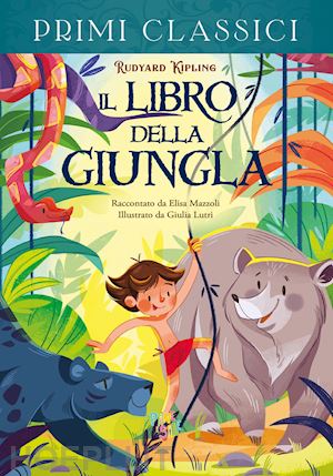 Primi Classici – Il Libro della giungla